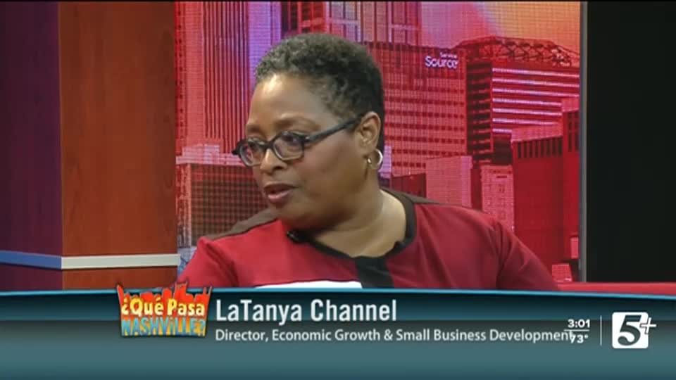 On this episode of Que Pasa Nashville, host Cristina Oakeley talks with LaTanya Channel, the Director of Economic Growth &amp; Small Business Development for the Office of Mayor John Cooper, about how her department is enhancing economic opportunities for minorities by helping small businesses.