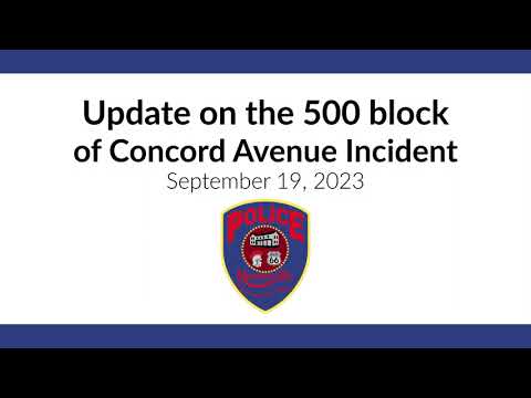 Update on the 500 Block of Concord Avenue Incident