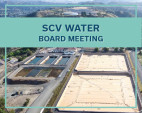 Jan. 6: SCV Water Agency Regular Board Meeting